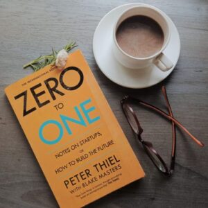 Read more about the article Zero to One Book Review: Unlocking Secrets to Startup Success