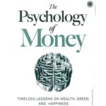 Why You Should Read The Psychology of Money by Morgan Housel